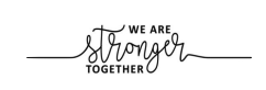 We are stronger together